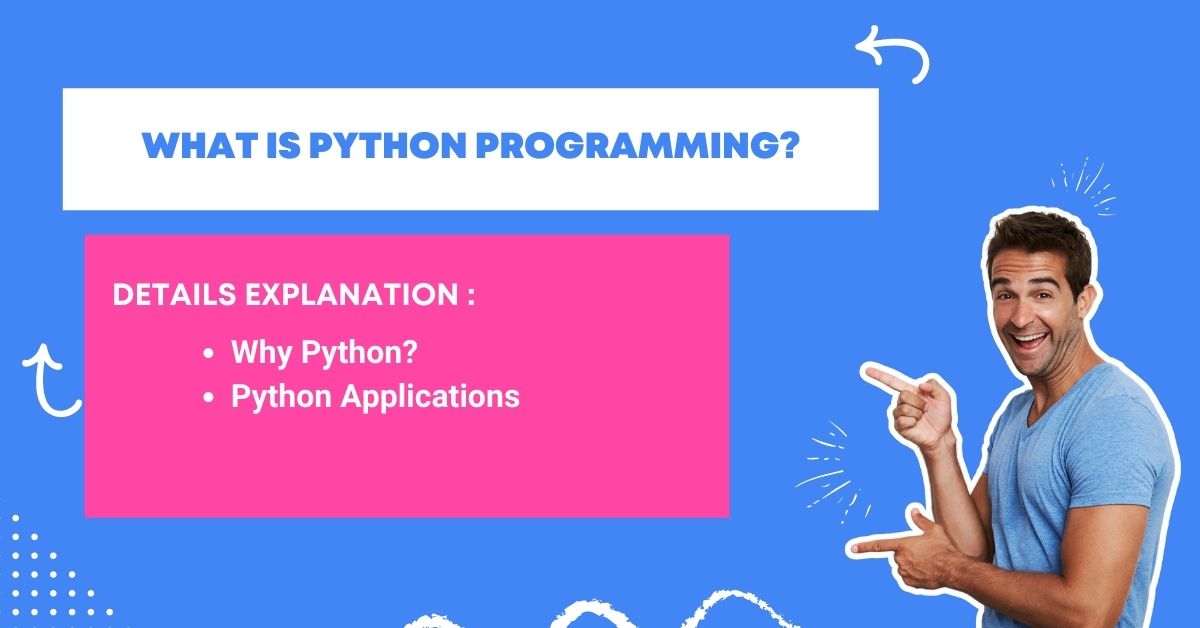 What & Why Python Programming and Applications? - Systech