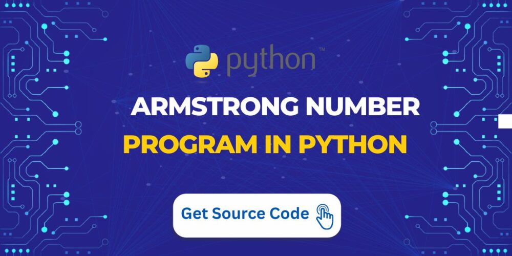 Armstrong Number Program in Python - systech Group