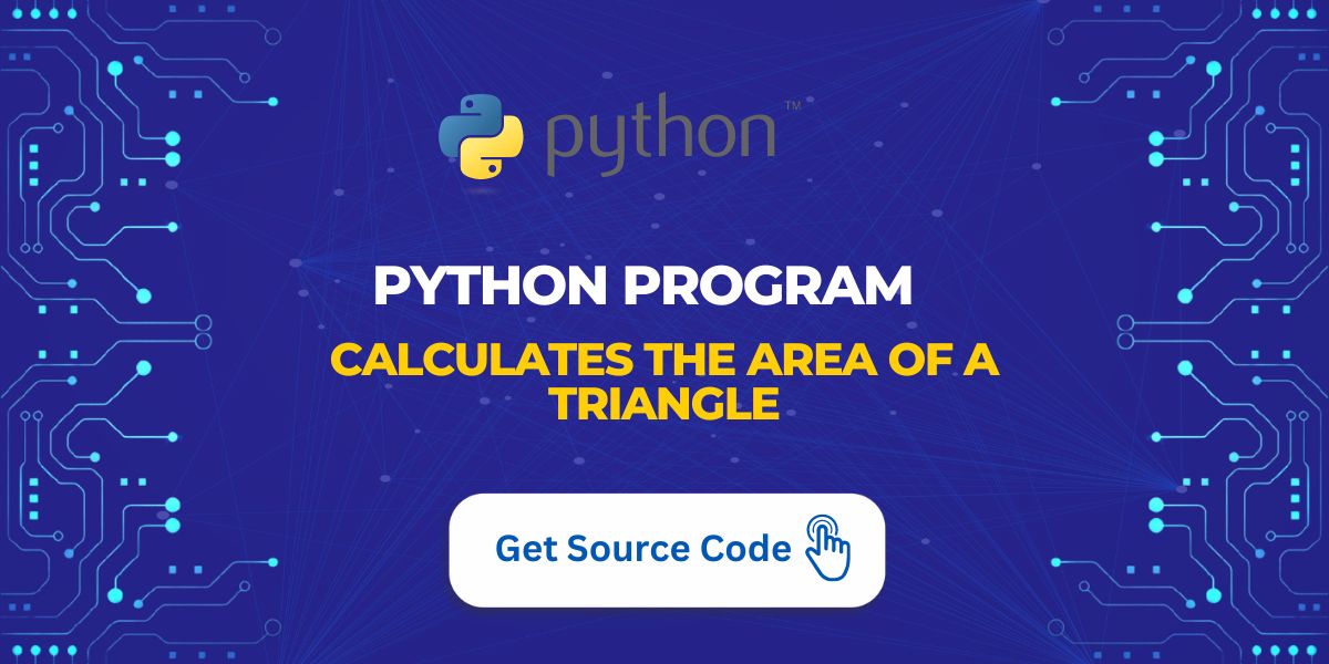 Python Program Calculates the Area of a Triangle