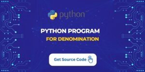 Python Program For Denomination