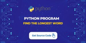 Python Program to Find the Longest Word