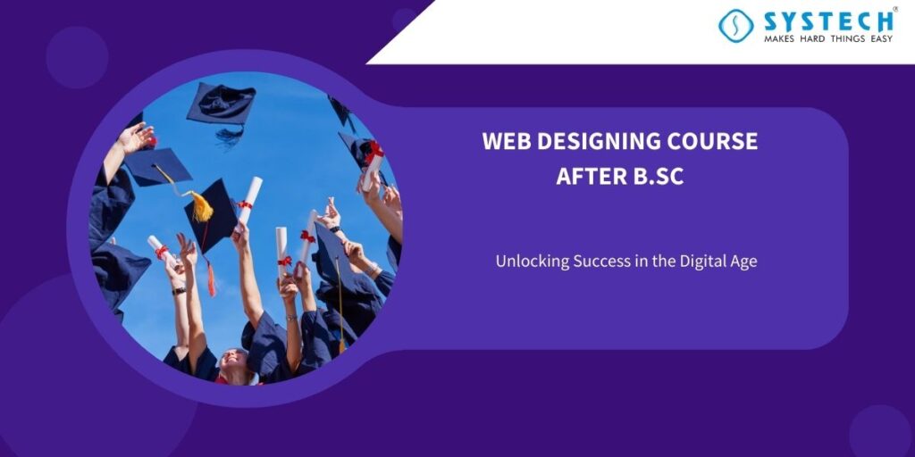 Web Designing Course After B.sc