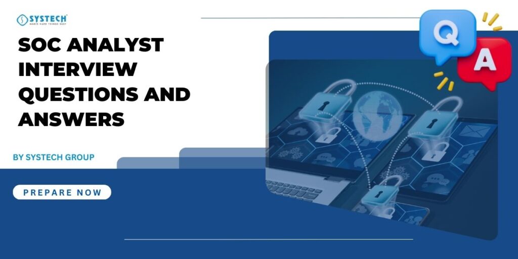 SOC Analyst Interview Questions and Answers