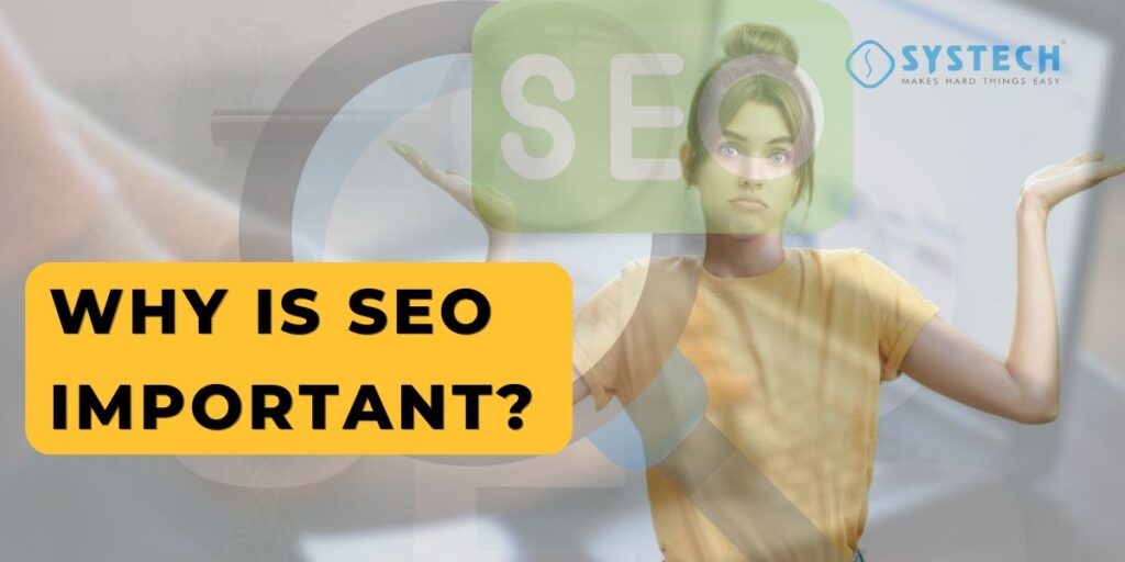 Why is SEO important