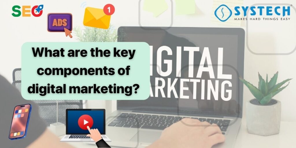 key components of digital marketing