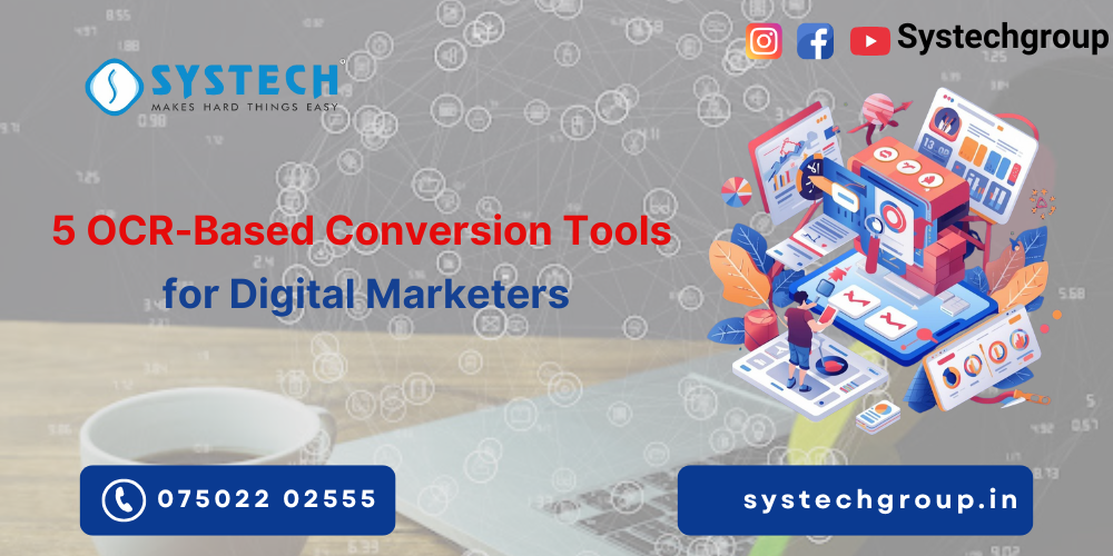5 OCR-Based Conversion Tools for Digital Marketers