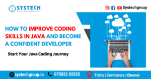 How to Improve Coding Skills in Java and Become a Confident Developer