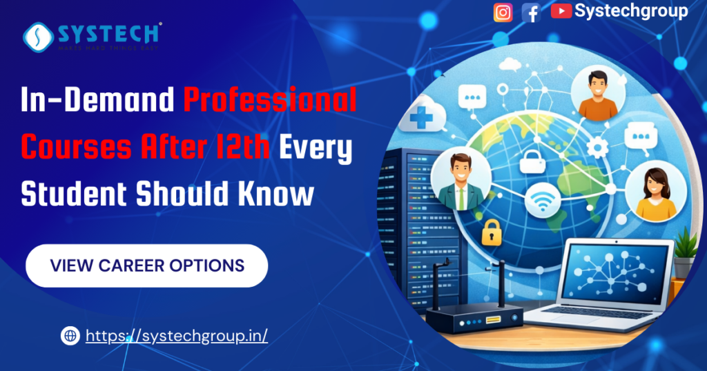 In-Demand Professional Courses After 12th Every Student Should Know