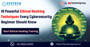 10 Powerful Ethical Hacking Techniques Every Cybersecurity Beginner Should Know