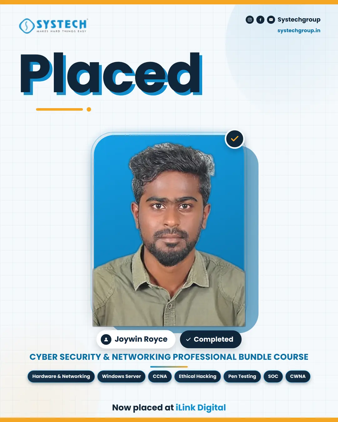 Joywin Royce, Systech Cyber Security and Networking Professional Bundle student in Trichy, placed at iLink Digital