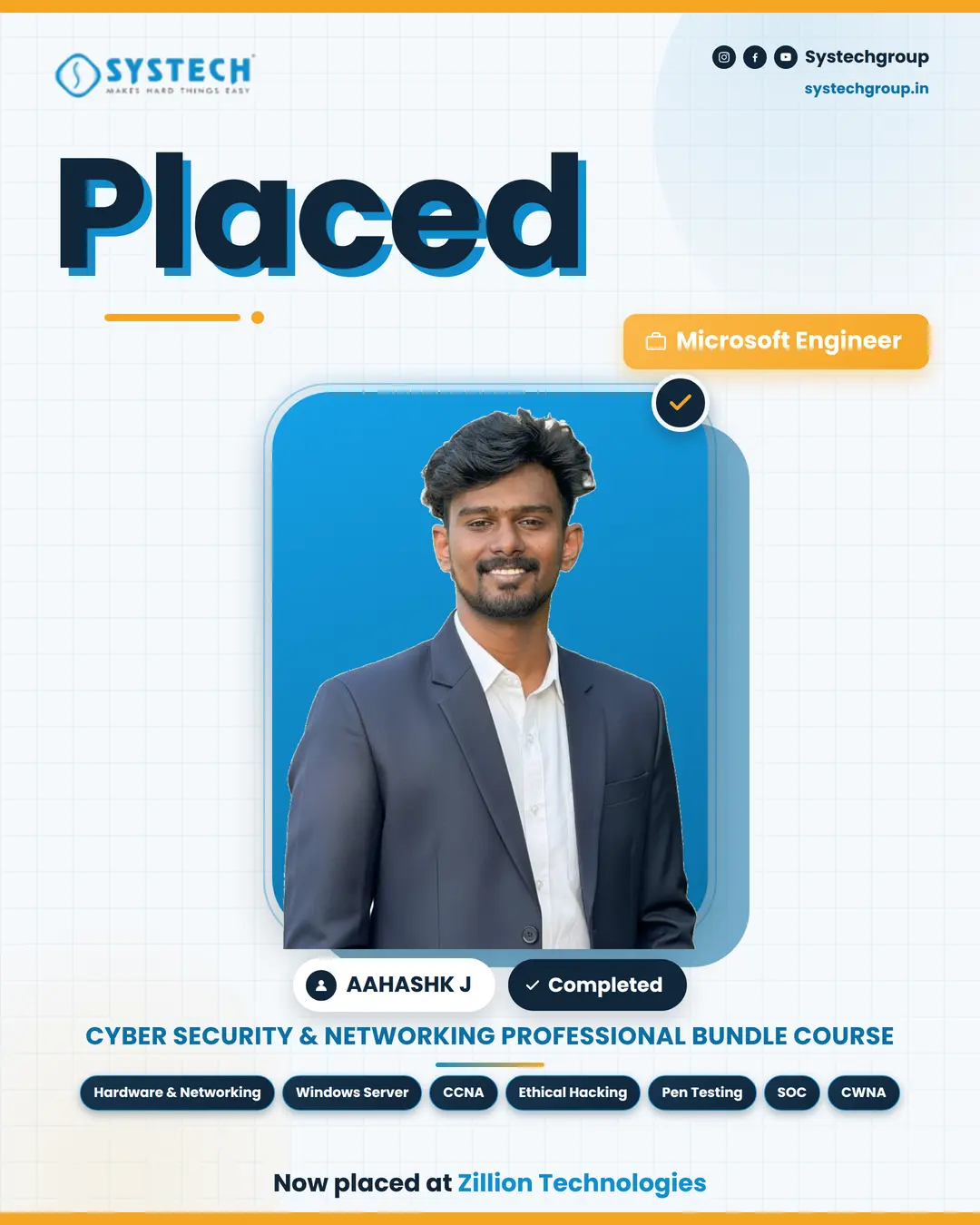 Aahash K J, Systech Cyber Security and Ethical Hacking student in Trichy, placed as Microsoft Engineer at Zillion Technologies