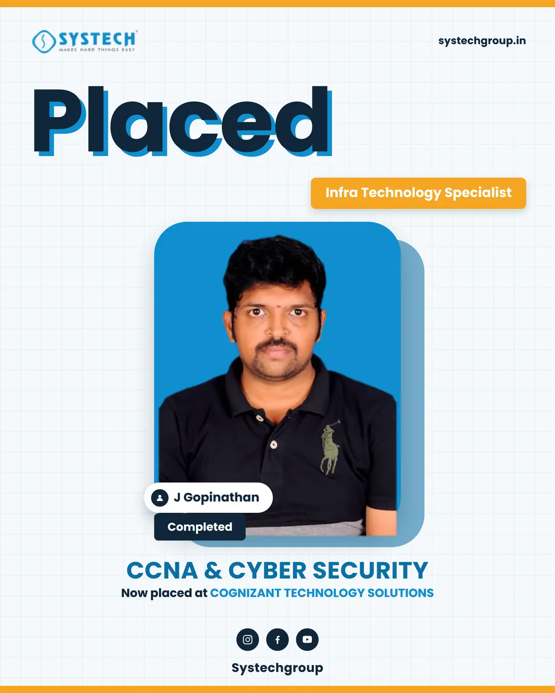 J Gopinathan, Systech CCNA and Cyber Security student in Trichy, placed as Infra Technology Specialist at Cognizant Technology Solutions